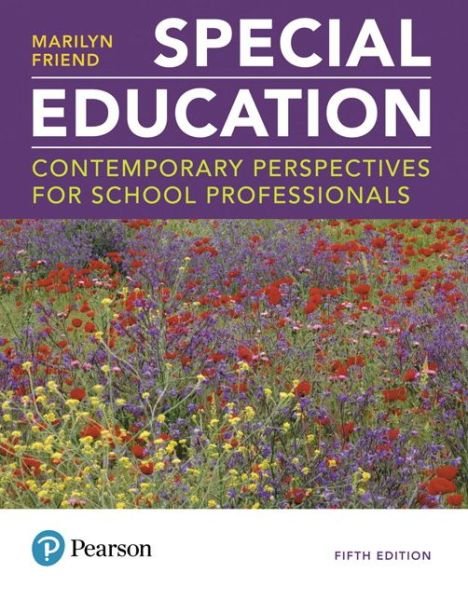 Special Education: Contemporary Perspectives for School Professionals - Marilyn Friend - Livros - Pearson Education (US) - 9780134895000 - 31 de julho de 2018