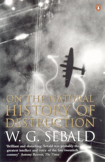 Cover for W. G. Sebald · On The Natural History Of Destruction (Taschenbuch) (2004)