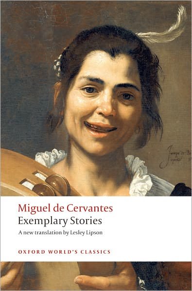 Cover for Miguel de Cervantes Saavedra · Exemplary Stories - Oxford World's Classics (Paperback Book) (2008)