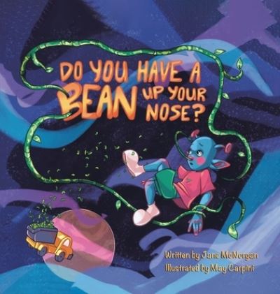 Cover for Jane McNorgan · Do You Have a Bean up Your Nose? (Book) (2023)