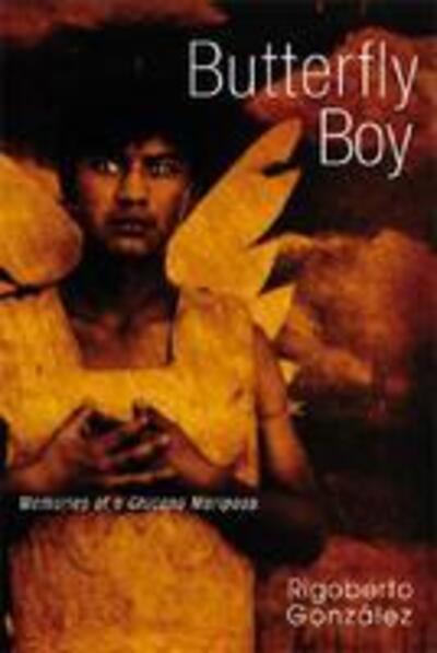 Cover for Rigoberto Gonzalez · Butterfly Boy (Hardcover Book) (2006)