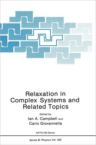 Cover for Nato Advanced Research Workshop on Relaxation in Complex Systems and Related Topics 1989 · Relaxation in Complex Systems and Related Topics - NATO Science Series B (Hardcover bog) [1990 edition] (1990)