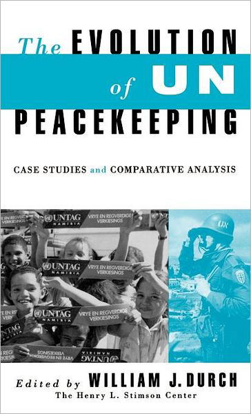 Cover for William J Durvh · Evolution of UN Peacekeeping: Case-Studies and Comparative ANalysis (Hardcover Book) [1994 edition] (1993)