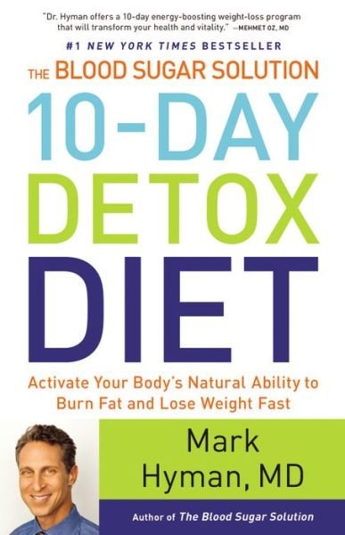 Cover for Hyman, Dr Mark, MD · The Blood Sugar Solution 10-Day Detox Diet: Activate Your Body's Natural Ability to Burn Fat and Lose Weight Fast - The Dr. Hyman Library (Inbunden Bok) [Large type / large print edition] (2014)