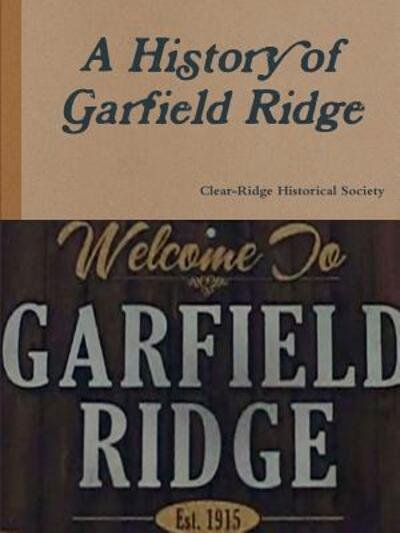 Cover for Clear-Ridge Historical Society · A History of Garfield Ridge (Pocketbok) (2019)