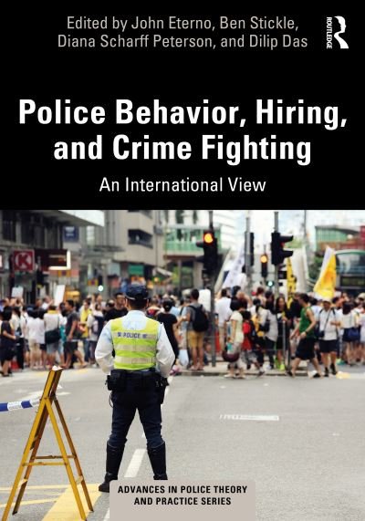 Cover for Dilip K. Das · Police Behavior, Hiring, and Crime Fighting: An International View - Advances in Police Theory and Practice (Paperback Book) (2021)