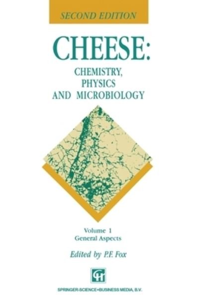 Cover for P. F. Fox · Cheese:Chemistry, Physics and Microbiology, Volume 1 (Inbunden Bok) (1995)