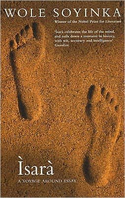Cover for Wole Soyinda · Isara: A Voyage Around Essay (Pocketbok) [New edition] (2001)
