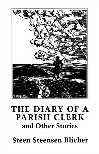 Cover for Steen Steensen Blicher · &quot;The Diary of a Parish Clerk and Other Stories: Selected Short Stories (Paperback Book) (2000)