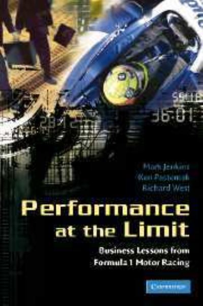 Cover for Mark Jenkins · Performance at the Limit: Business Lessons from Formula 1 Motor Racing (Hardcover Book) (2005)