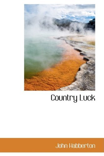 Cover for John Habberton · Country Luck (Innbunden bok) (2008)