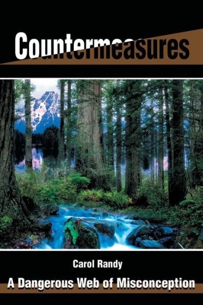 Cover for Carol Randy · Countermeasures: a Dangerous Web of Misconception (Paperback Book) (2000)