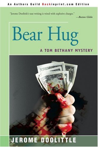 Cover for Jerome Doolittle · Bear Hug: a Tom Bethany Mystery (Taschenbuch) (2000)