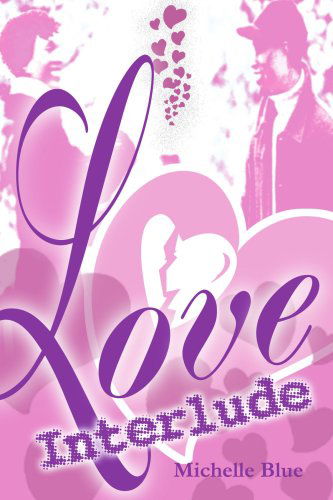 Cover for Michelle Blue · Love Interlude (Paperback Book) (2004)