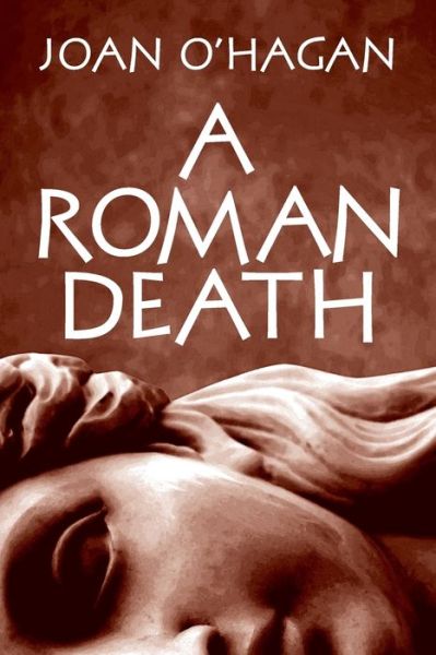 Cover for Joan B O'Hagan · A Roman Death (Paperback Book) (2017)