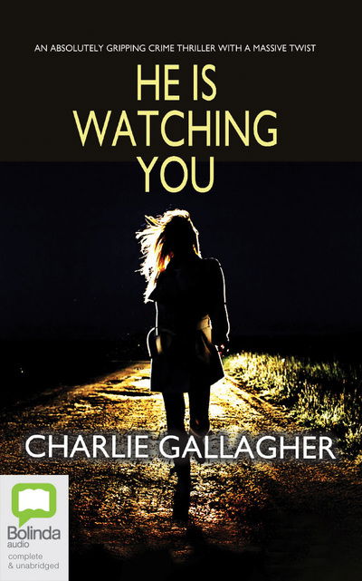 Cover for Charlie Gallagher · He is Watching You (CD) (2019)