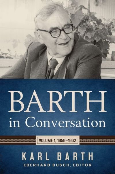 Cover for Karl Barth · Barth in Conversation : Volume 1, 1959-1962 (Hardcover bog) (2017)