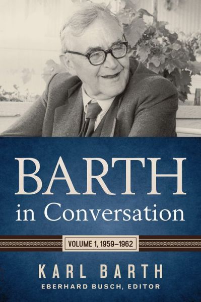 Cover for Karl Barth · Barth in Conversation : Volume 1, 1959-1962 (Hardcover Book) (2017)