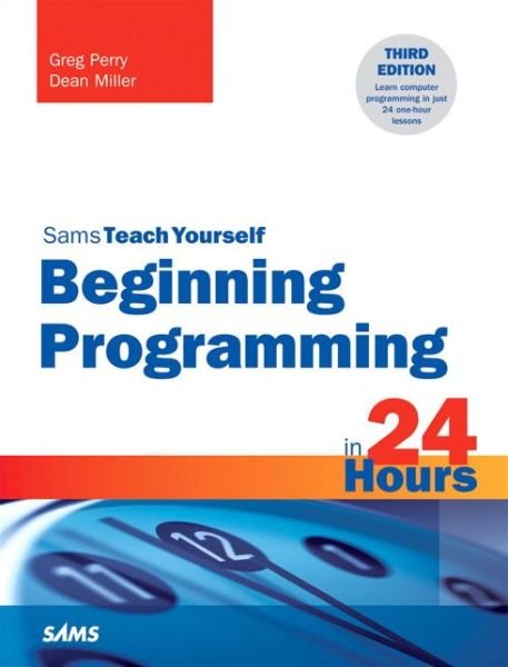 Cover for Greg Perry · Beginning Programming in 24 Hours, Sams Teach Yourself (Paperback Book) (2013)
