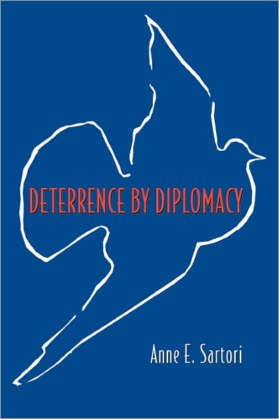 Cover for Anne E. Sartori · Deterrence by Diplomacy (Paperback Book) (2007)