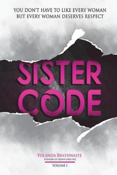 Cover for Yolanda Brathwaite · Sistercode Tips on How Women Can Dwell in Peace with Other Women (Paperback Book) (2018)