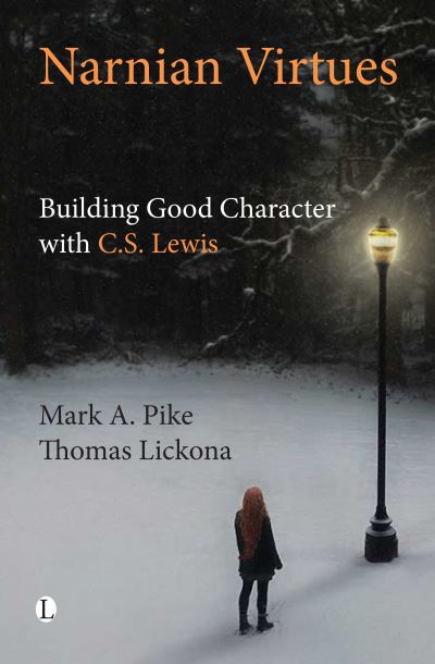 Cover for Mark A. Pike · Narnian Virtues: Building Good Character with C.S. Lewis (Paperback Book) (2021)