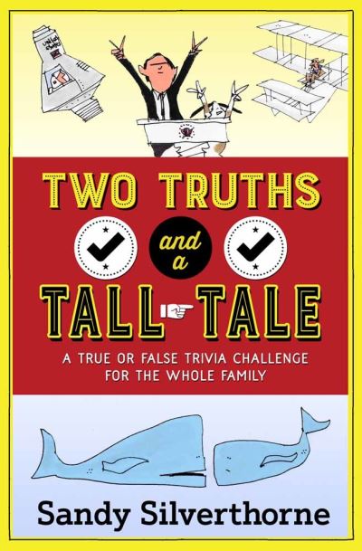 Two Truths and a Tall Tale - Sandy Silverthorne - Books - Harvest House Publishers,U.S. - 9780736969000 - 2017