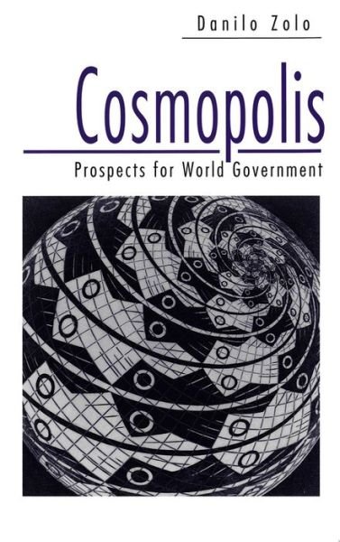 Cover for Zolo, Danilo (University of Florence) · Cosmopolis: Prospects for World Government (Hardcover bog) (1997)
