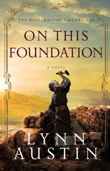 Cover for Lynn Austin · On This Foundation (Paperback Bog) (2015)