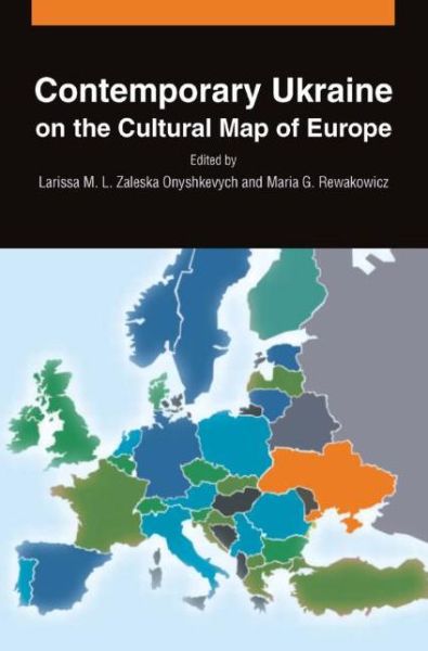 Cover for Larissa M. L. Zaleska Onyshkevych · Contemporary Ukraine on the Cultural Map of Europe (Hardcover Book) (2009)