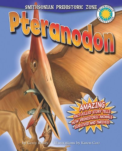 Cover for Gerry Bailey · Pteranodon (Smithsonian Prehistoric Zone) (Hardcover Book) [Reprint edition] (2011)