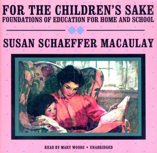 Cover for Susan · For the Children's Sake (Audiobook (CD)) [Unabridged edition] (2007)
