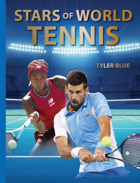 Cover for Tyler Blue · Stars of World Tennis - Abbeville Sports (Hardcover Book) (2024)