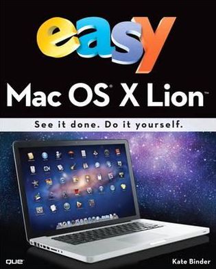 Cover for Kate Binder · Easy Mac Os X Lion (Paperback Book) [2 Rev edition] (2011)