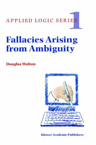 Douglas Walton · Fallacies Arising from Ambiguity - Applied Logic Series (Hardcover Book) [1996 edition] (1996)