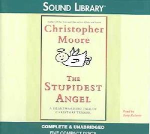 Cover for Christopher Moore · The Stupidest Angel (CD) [Unabridged edition] (2004)