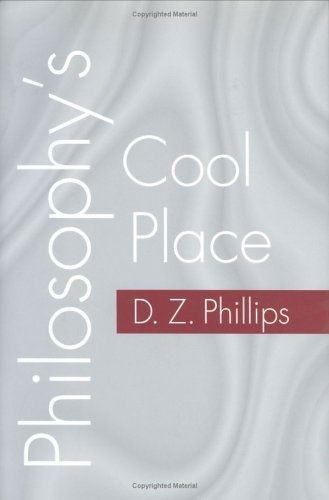 Cover for D. Z. Phillips · Philosophy's Cool Place (Inbunden Bok) (1999)