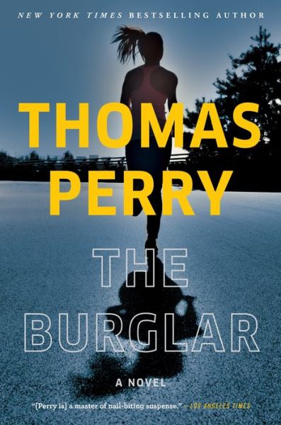 Cover for Thomas Perry · The Burglar (Inbunden Bok) (2019)