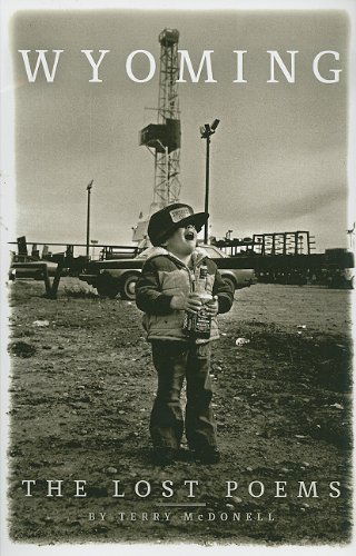 Cover for Terry McDonell · Wyoming: The Last Poems (Taschenbuch) [First edition] (2010)