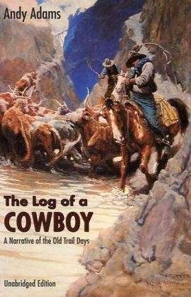 Cover for Andy Adams · The Log of a Cowboy: A Narrative of the Old Trail Days (Paperback Bog) (1964)