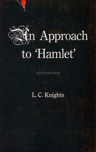 Some Shakespearean Themes and An Approach to `Hamlet' - L.C. Knights - Böcker - Stanford University Press - 9780804703000 - 1 juni 1966