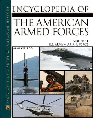 Cover for Alan Axelrod · Encyclopedia of the American Armed Forces v. 1 (Hardcover Book) (2005)