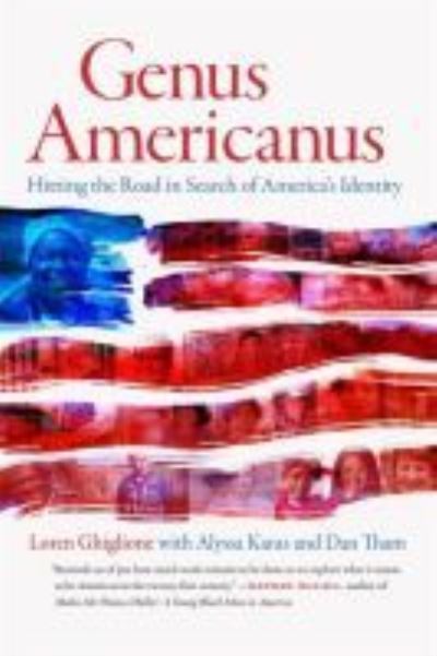 Cover for Loren Ghiglione · Genus Americanus: Hitting the Road in Search of America’s Identity (Hardcover Book) (2020)