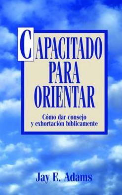 Cover for Jay E. Adams · Capacitado para orientar (Paperback Book) (1981)