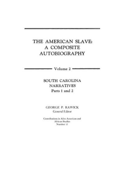 Cover for Che Rawick · The American Slave: South Carolina Narratives Parts 1 and 2 Vol. 2 (Innbunden bok) (1972)
