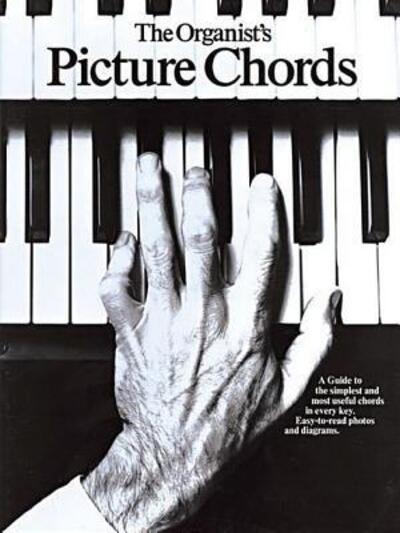 Cover for Music Sales Corporation · The Organist's Picture Chords (Paperback Book) (1992)