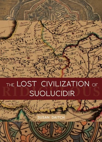 Cover for Susan Daitch · The Lost Civilization of Suolucidir (Paperback Book) (2016)