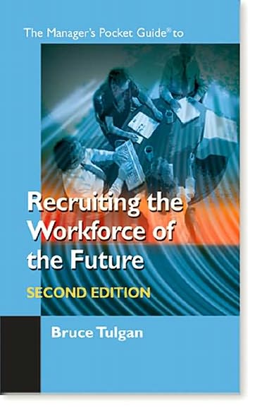 Cover for Bruce Tulgan · The Manager's Pocket Guide to Recruiting the Workforce of the Future - Manager's Pocket Guides (Paperback Book) [Second edition] (2000)