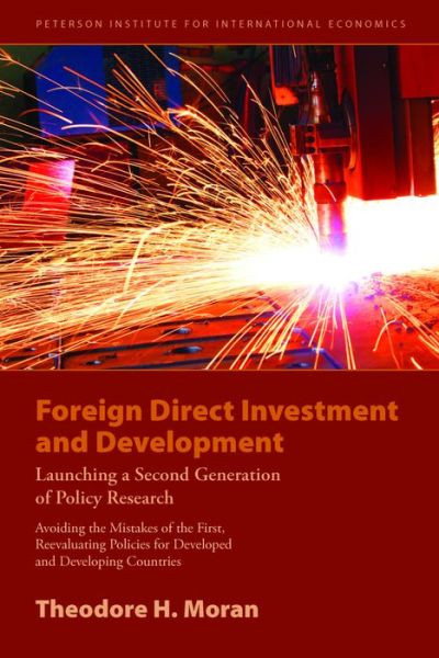 Cover for Theodore Moran · Foreign Direct Investment and Development – Launching a Second Generation of Policy Research (Paperback Book) (2011)