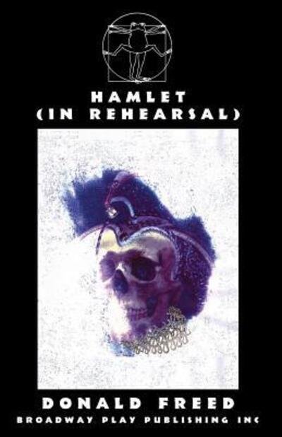 Cover for Donald Freed · Hamlet (in rehearsal) (Book) (2008)